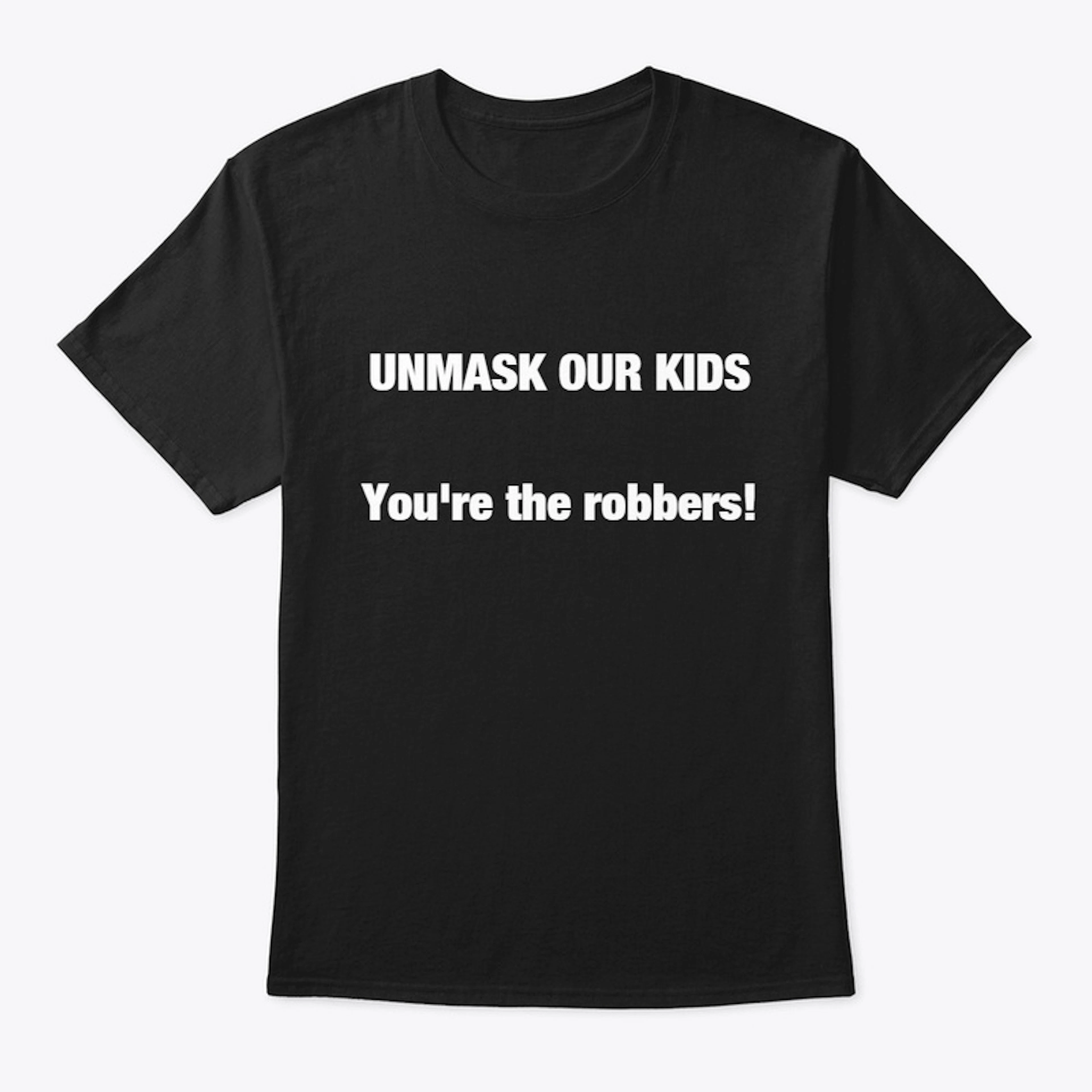 UNMASK OUR KIDS